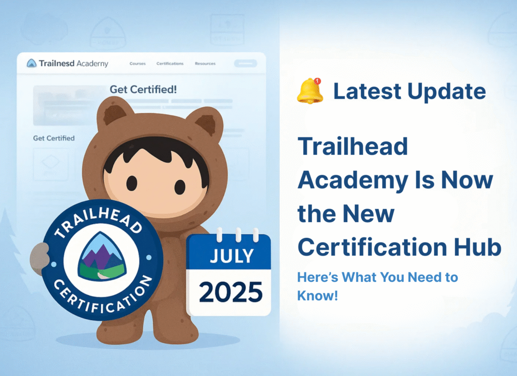 Trailhead Academy is now the Salesforce Certification Hub
