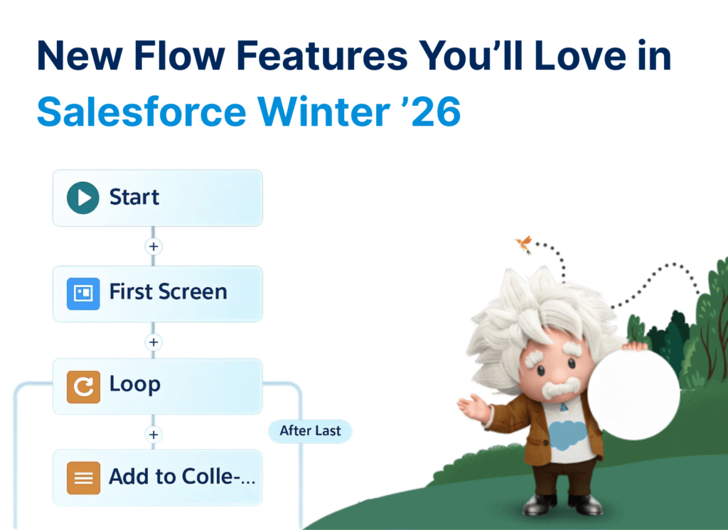 Salesforce Winter ’26 Release Highlights: Top Flow Features for Admins & Developers