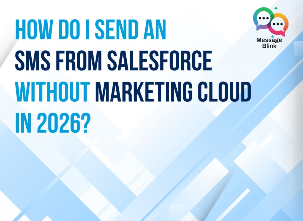 message-blink-sms-from-salesforce-no-marketing-cloud